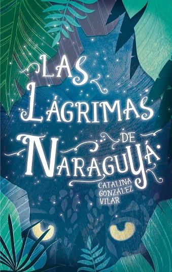 LAGRIMAS DE NARAGUYA, LAS | 9788467592092 | GONZÁLEZ VILAR, CATALINA