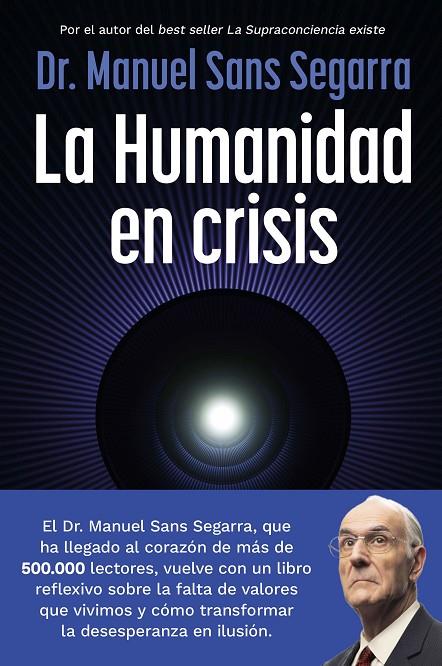 HUMANIDAD EN CRISIS, LA | 9788408325062 | SANS SEGARRA, DR. MANUEL