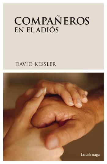 COMPAÑEROS EN EL ADIÓS | 9788489957923 | KESSLER, DAVID