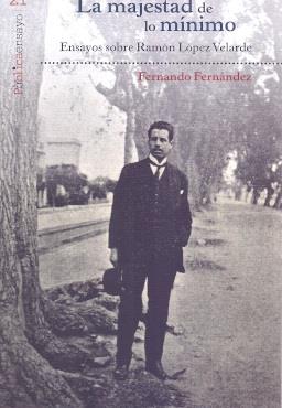 MAJESTAD DE LO MÍNIMO, LA | 9786078781454 | FERNÁNDEZ, FERNANDO