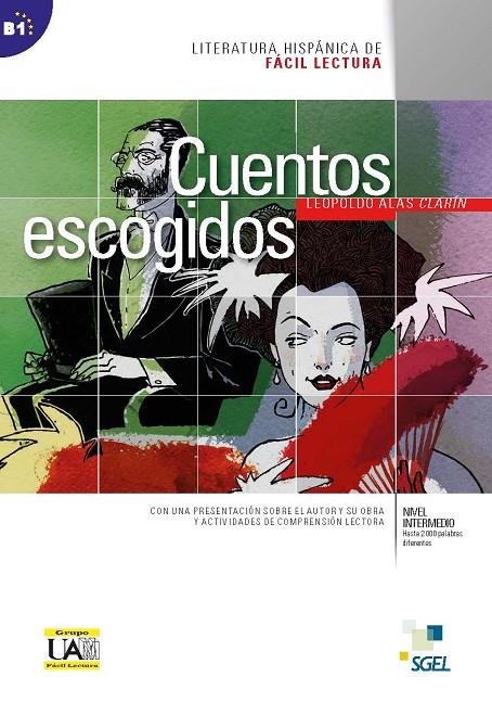 COLECCIÓN LITERATURA HISPÁNICA FÁCIL LECTURA: CUENTOS ESCOGIDOS B1 | 9788497783729 | OJEDA CANO, ARANZAZÚ