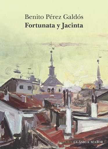 FORTUNATA Y JACINTA | 9788411782241 | PÉREZ GALDÓS, BENITO