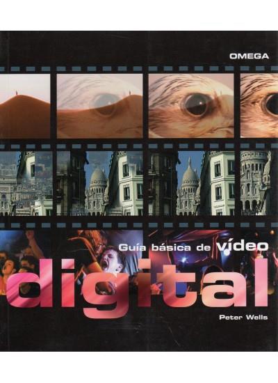 GUIA BASICA DE VIDEO DIGITAL | 9788428213899 | WELLS, PETER