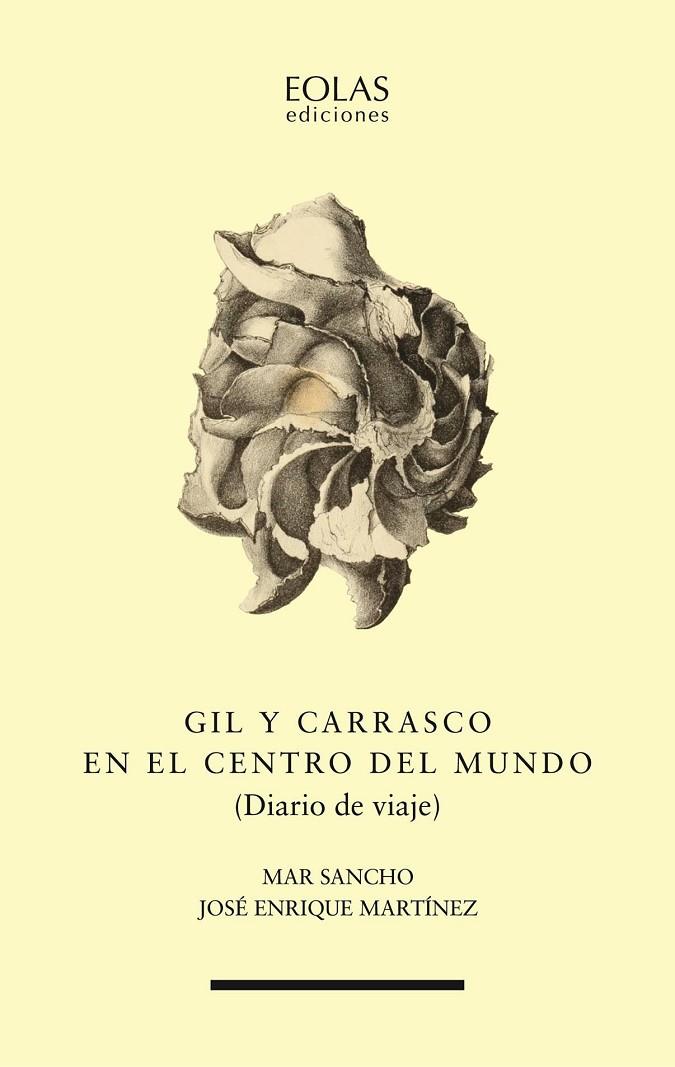 GIL Y CARRASCO EN EL CENTRO DEL MUNDO | 9788418718663 | SANCHO, MAR / MARTINEZ, JOSE ENRIQUE