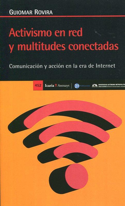 ACTIVISMO EN RED Y MULTITUDES CONECTADAS | 9788498887600 | ROVIRA SANCHO, GUIOMAR