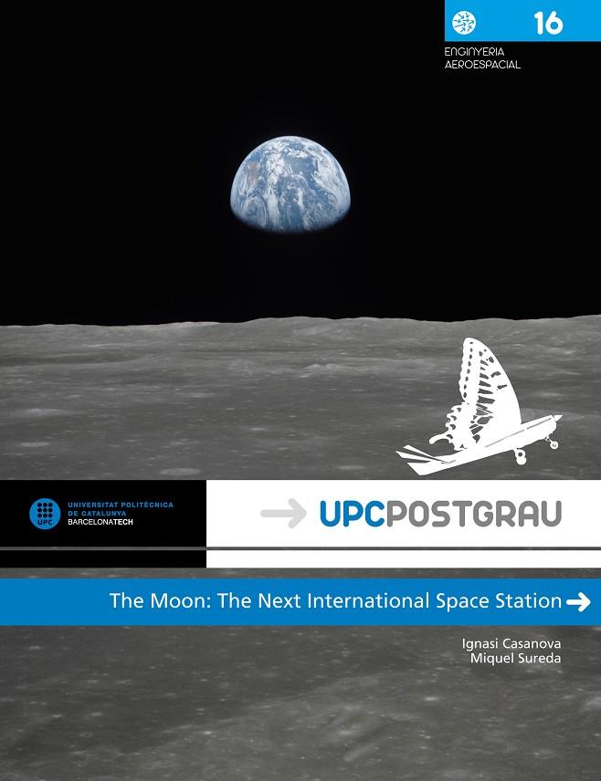 MOON, THE : THE NEXT INTERNATIONAL SPACE STATION | 9788498808254