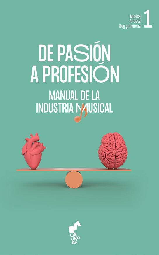 DE PASIÓN A PROFESIÓN (VOLUMEN 1) | 9788419234711 | ICAZURIAGA, JON