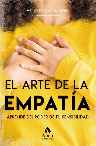 ARTE DE LA EMPATÍA, EL | 9788497357746 | GARCÍA ROIG, MERITXELL