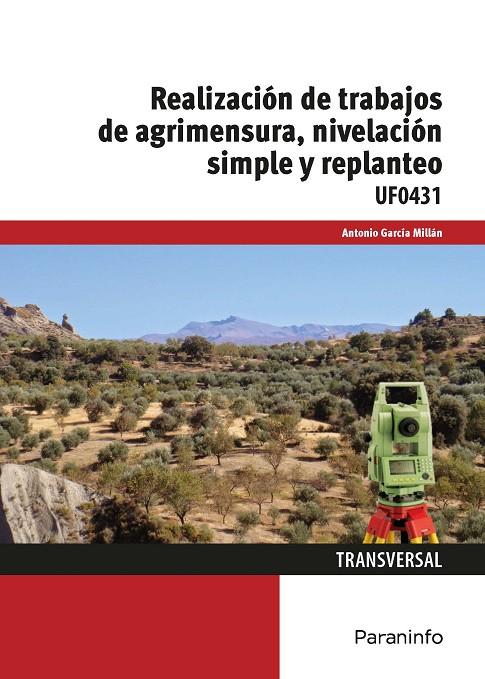 REALIZACIÓN DE TRABAJOS DE AGRIMENSURA, NIVELACIÓN SIMPLE Y REPLANTEO | 9788428397506 | GARCÍA MILLÁN, ANTONIO