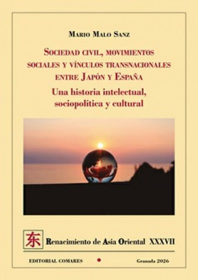 SOCIEDAD CIVIL, MOVIMIENTOS SOCIALES Y VÍNCULOS TRANSNACIONALES ENTRE JAPÓN Y ESPAÑA | 9791370330514 | MALO SANZ, MARIO