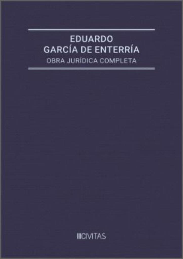 EDUARDO GARCIA DE ENTERRIA OBRA JURIDICA COMPLETA | 9788410859708 | GARCIA DE ENTERRIA, EDUARDO