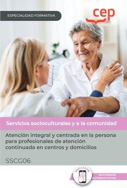 MANUAL ATENCION INTEGRAL Y CENTRADA EN LA PERSONA PARA PROFESIONALES... | 9788419852540 | ENTENOVA GNOSIS