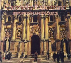 CARMELO PALOMINO. EXPOSICIÓN ANTOLÓGICA | 9788488183668 | VARIOS AUTORES