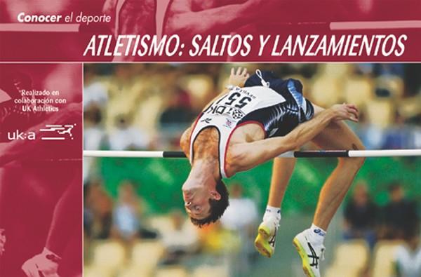 CONOCER EL DEPORTE ATLETISMO SALTOS Y LANZAMIENTOS | 9788479023782 | VARIOS AUTORES