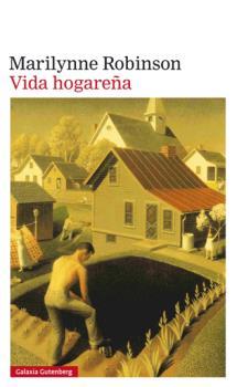 VIDA HOGAREÑA | 9788415863861 | ROBINSON, MARILYNNE