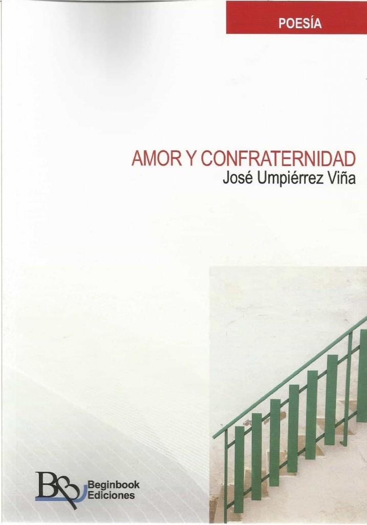 AMOR Y CONFRATERNIDAD | 9788418588112 | UMPIERREZ VIÑA, JOSÉ