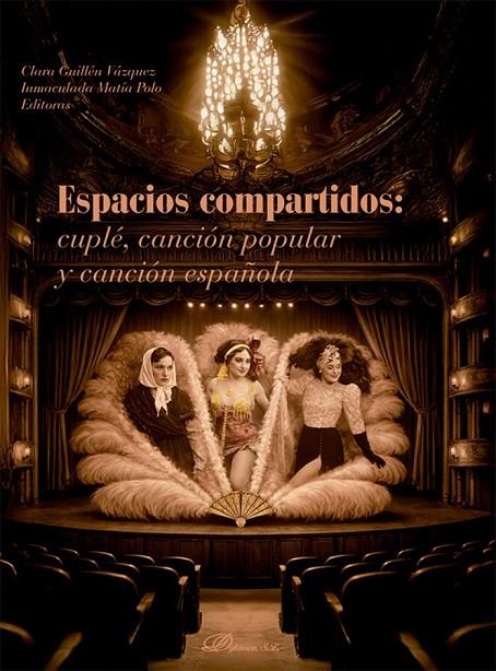 ESPACIOS COMPARTIDOS: CUPLE, CANCION POPULAR Y CANCION ESPANOLA | 9791370474720 | GUILLEN VAZQUEZ, CLARA