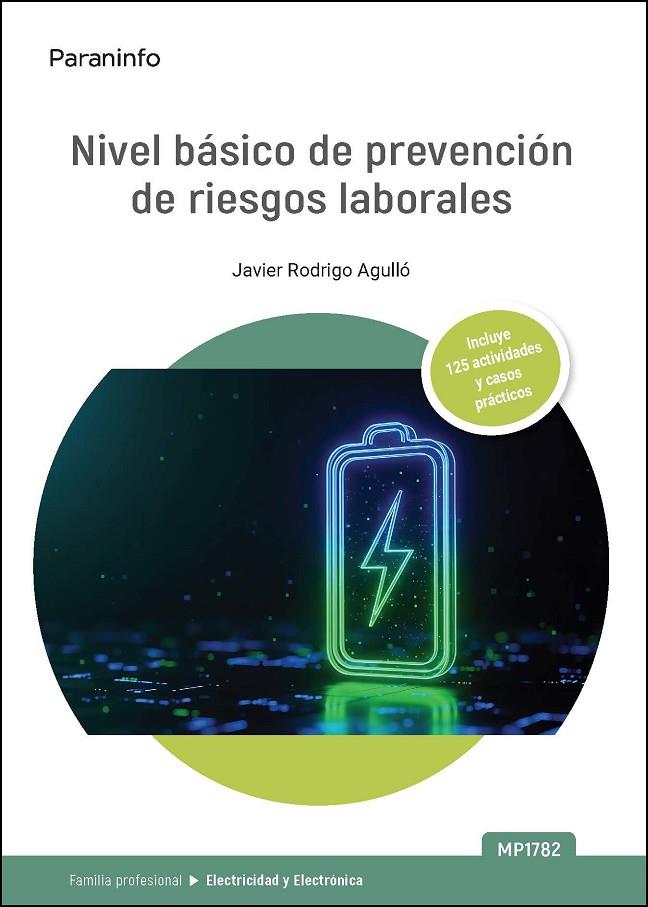 NIVEL BÁSICO DE PREVENCIÓN DE RIESGOS LABORALES (ELECTRICIDAD Y ELECTRÓNICA) | 9788428377287 | RODRIGO AGULLO, JAVIER