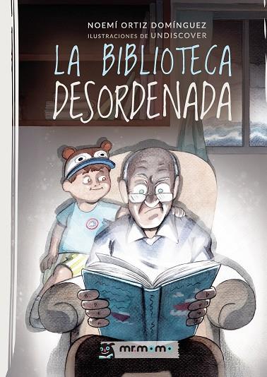 BIBLIOTECA DESORDENADA, LA | 9788410372474 | ORTIZ DOMÍNGUEZ, NOEMÍ