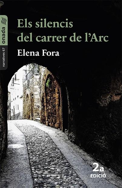 SILENCIS DEL CARRER DE L'ARC, ELS | 9788417638825 | FORA EROLES, ELENA