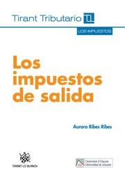 IMPUESTOS DE SALIDA, LOS | 9788490531136 | RIBES RIBES, AURORA