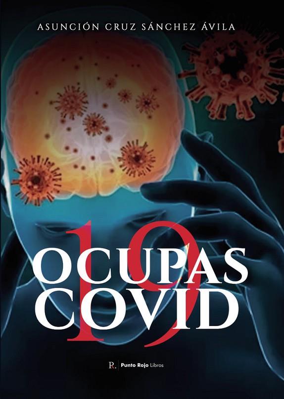 OCUPAS COVID 19 | 9788419238641 | SÁNCHEZ ÁVILA, ASUNCIÓN CRUZ