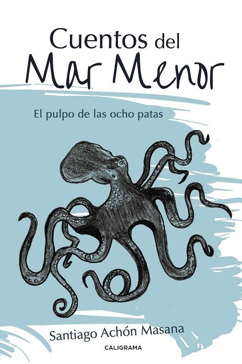 CUENTOS DEL MAR MENOR | 9788417382322 | ACHÓN MASANA, SANTIAGO