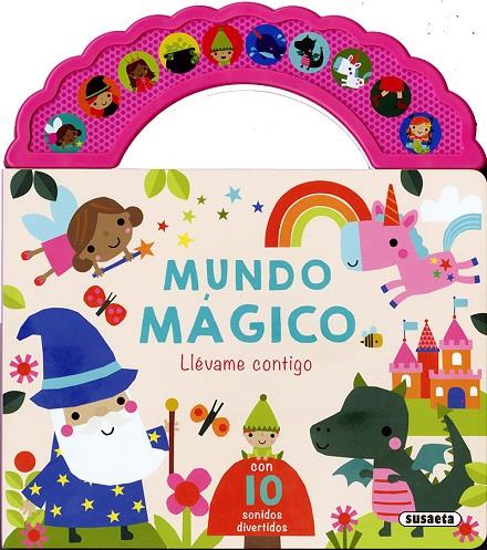 MUNDO MÁGICO. LLÉVAME CONTIGO | 9791370341268 | SUSAETA EDICIONES