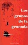 GRANOS DE LA GRANADA, LOS | 9788481514629 | BELZA RUIZ DE LA FUENTE, JULIO
