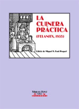 CUINERA PRACTICA (FELANITX, 1935), LA | 9788479671457 | FONT POQUET, MIQUEL S.