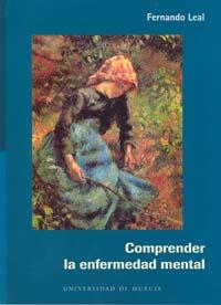 COMPRENDER LA ENFERMEDAD MENTAL | 9788483712962 | LEAL HERRERO, FERNANDO