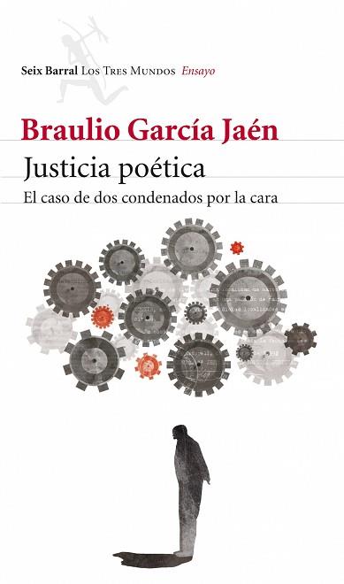 JUSTICIA POETICA - EL CASO DE DOS CONDENADOS POR LA CARA | 9788432209154 | GARCIA JAEN, BRAULIO