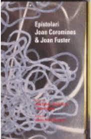EPISTOLARI JOAN COROMINES & JOAN FUSTER | 9788472567931 | COROMINES, JOAN / FUSTER, JOAN