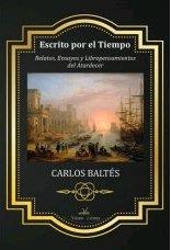 ESCRITO POR EL TIEMPO | 9788417405564 | BALTÉS, CARLOS