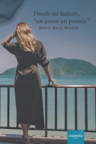DESDE MI BALCÓN | 9788418587054 | MARTÍN MEDEROS, BEATRIZ