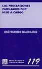 PRESTACIONES FAMILIARES POR HIJO A CARGO, LAS | 9788484423317 | BLASCO LAHOZ, JOSÉ FRANCISCO