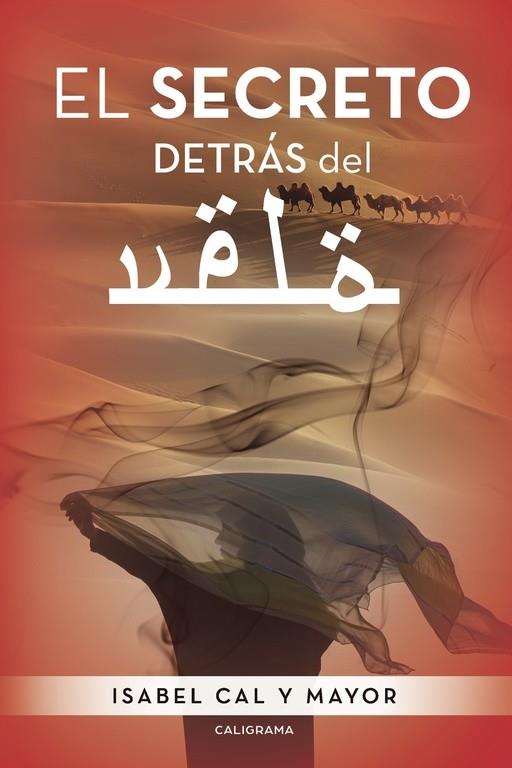 SECRETO DETRÁS DEL VELO, EL | 9788417234584 | CAL Y MAYOR, ISABEL