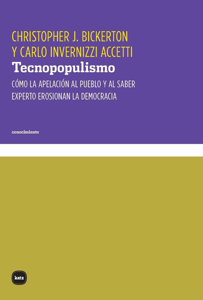 TECNOPOPULISMO | 9788415917748 | BICKERTON, CRISTOPHER J. / INVERNIZZI ACCETTI, CARLO