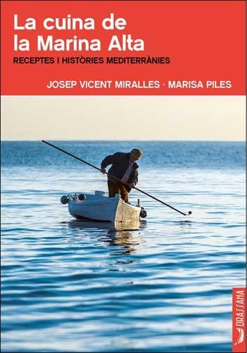 CUINA DE LA MARINA ALTA, LA | 9788494862700 | MIRALLES I PILES, JOSEP VICENT / PILES ALM