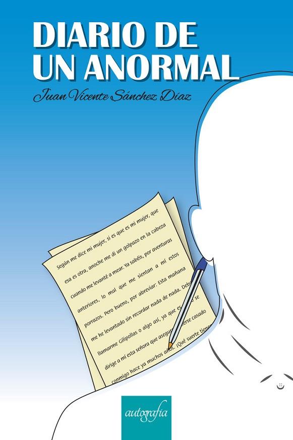 DIARIO DE UN ANORMAL | 9788418766329 | SÁNCHEZ DÍAZ, JUAN VICENTE