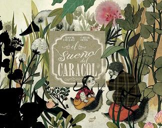 SUEÑO DEL CARACOL, EL | 9788416817290 | ORTIN ESTRADA, CARLOS