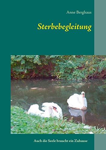 STERBEBEGLEITUNG | 9783750470934 | BERGHAUS, ANNE