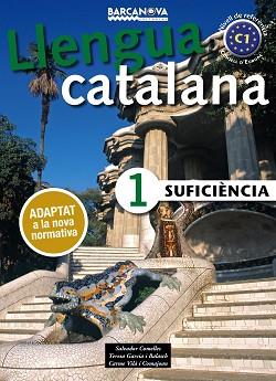 LLENGUA CATALANA SUFICIÈNCIA 1 | 9788448943615 | GARCIA BALASCH, TERESA / VILÀ COMAJOAN, CARME