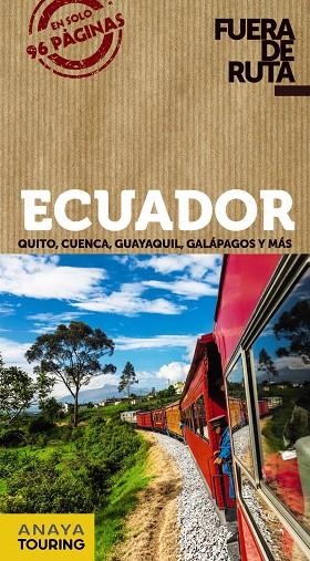 ECUADOR : FUERA DE RUTA [2020] | 9788491582496 | ORTEGA BARGUEÑO, PILAR