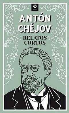 RELATOS CORTOS ANTON CHEJOV | 9788497945615 | CHEJOV, ANTON