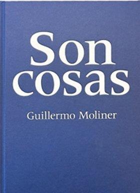 SON COSAS | 9788410127548 | MOLINER, GUILLERMO