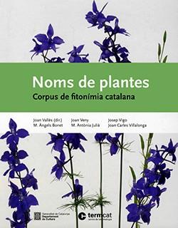 NOMS DE PLANTES: CORPUS DE FITONÍMIA CATALANA | 9788439391685