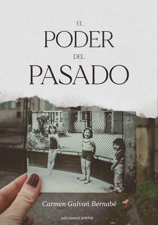 PODER DEL PASADO, EL | 9788418323188 | GALVAñ BERNABE, CARMEN