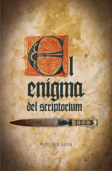 ENIGMA DEL SCRIPTORIUM, EL | 9788467593525 | RUIZ GARCÍA, PEDRO
