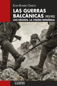 GUERRAS BALCÁNICAS, LAS (1912-1913) | 9788419676870 | ROMERO, ELADI
